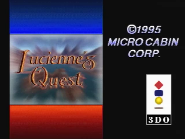 LUCIENNE'S QUEST (c) 1995 MICRO CABIN CORP. [3DO]