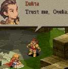 [Delita turns toward Ovelia.] Delita