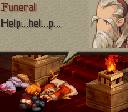 [Funeral stretches hand toward Ramza.] Funeral
