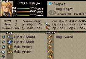 Agrias, Holy Knight Lv.10
Mythril Sword
Mythril Shield *
Gold Helmet *
Gold Armor *