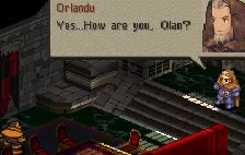 [Орландо поворачивается к Олану.] Орландо